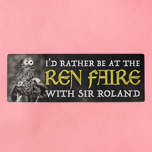 Ren Faire with Roland - Bumper Sticker